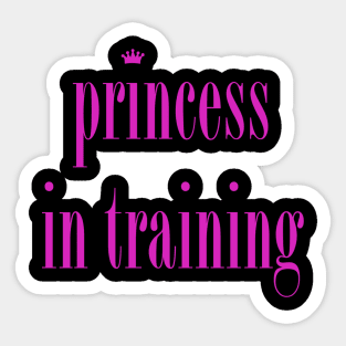 Princess in Training Sticker